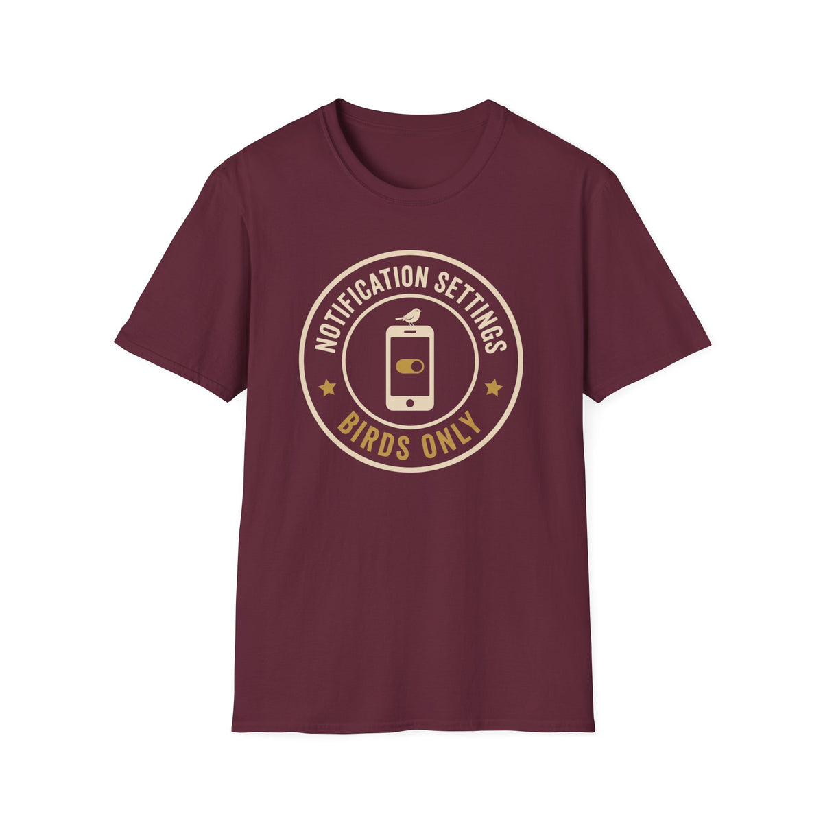 Birds Only Notification T-Shirt