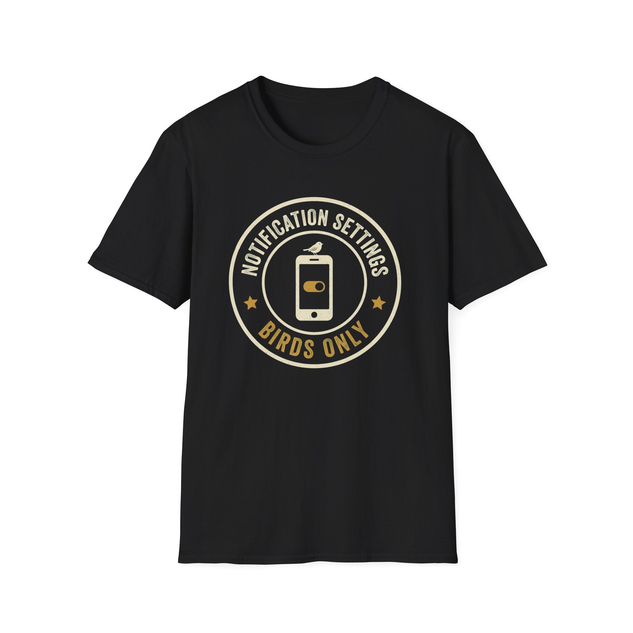 Birds Only Notification T-Shirt