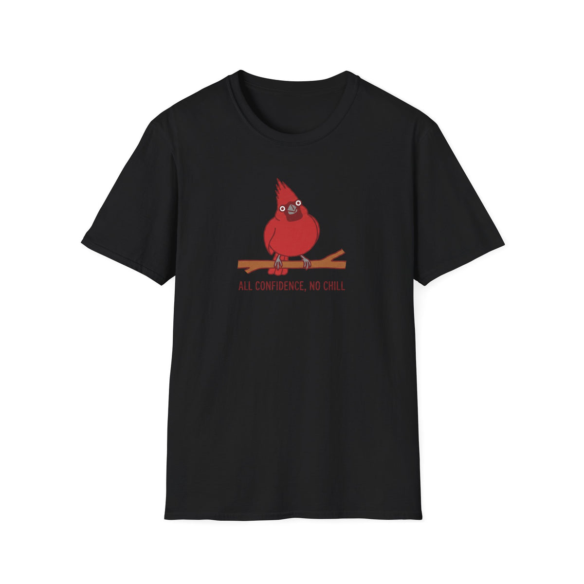 All Confidence No Chill T-Shirt