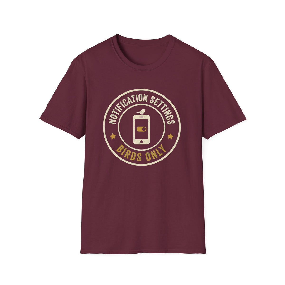 Birds Only Notification T-Shirt