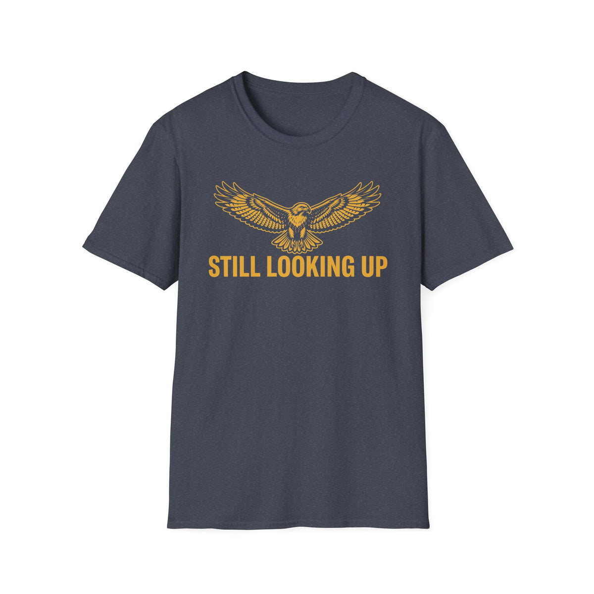 Still Looking Up T-Shirt T-Shirt