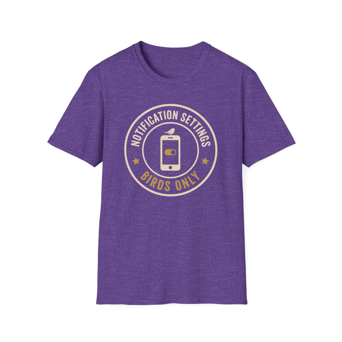 Birds Only Notification T-Shirt